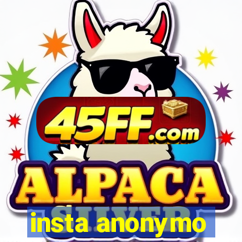 insta anonymo
